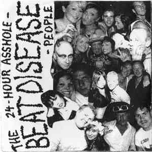 The Beat Disease - 24 Hour Asshole People