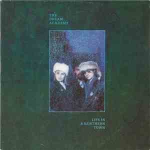 The Dream Academy - Life In A Northern Town