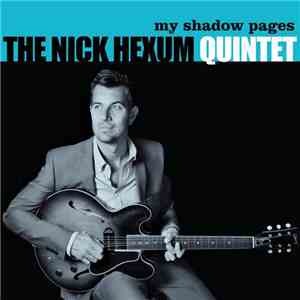 The Nick Hexum Quintet - My Shadow Pages