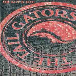The Tail Gators - Ok Let's Go!