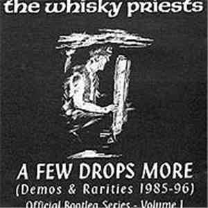 The Whisky Priests - A Few Drops More