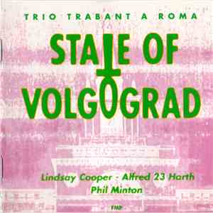 Trio Trabant A Roma - State Of Volgograd