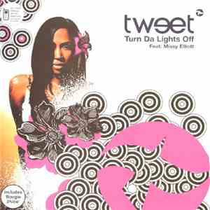 Tweet Feat. Missy Elliott - Turn Da Lights Off