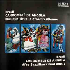 Various - Brésil - Candomblé De Angola - Afro-Brazilian Ritual Music