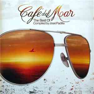 Various - Café Del Mar (The Best Of Compiled By José Padilla)