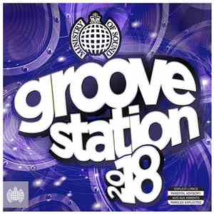 Various - Groove Station 2018