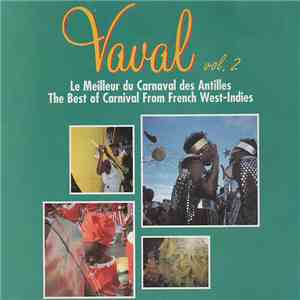 Various - Vaval Vol. 2 - Le Meilleur Du Carnaval Des Antilles