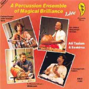 Vikku Vinayakram / V. Selvaganesh / Neelamani Ramakrishna / Zakir Hussain - ...