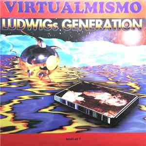 Virtualmismo - Ludwigs Generation