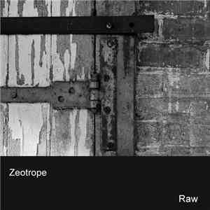 Zeotrope - RAW