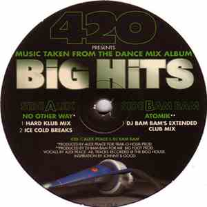 420 - Big Hits (Music Taken From The Dance Mix Album)