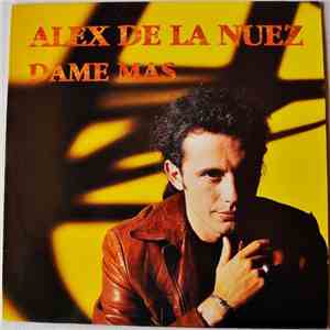 Alex De La Nuez - Dame Mas