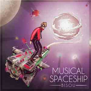 Bisou  - Musical Spaceship