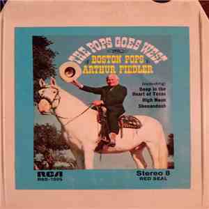 Boston Pops, Arthur Fiedler - The Pops Goes West