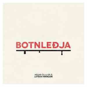 Botnleðja - Þegar Öllu Er Á Botninn Hvolft