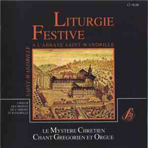 Chœur Des Moines De L'Abbaye St Wandrille - Liturgie Festive À L'Abbaye Sai ...