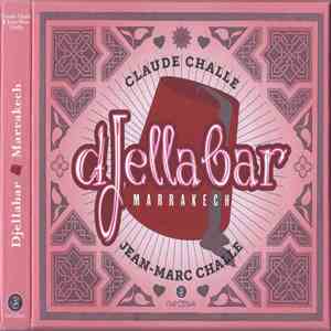 Claude Challe & Jean-Marc Challe - Djella Bar Marrakech