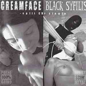 Creamface / Black Syfilis - Split CDr