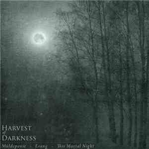 Erang / This Mortal Night / Müldeponie - Harvest Of Darkness