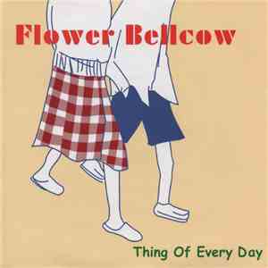 Flower Bellcow - Thing Of Everyday