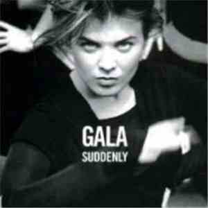 Gala - Suddenly