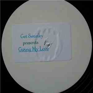 Get Swanky - Giving My Love