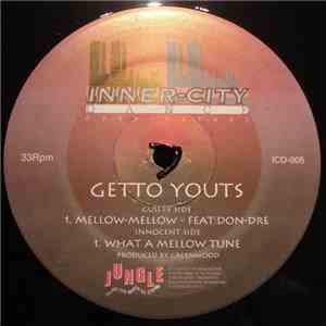Getto Youts - Mellow-Mellow / What A Mellow Tune