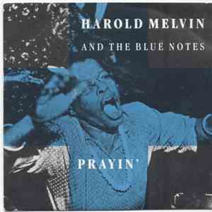 Harold Melvin And The Blue Notes - Prayin'