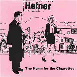 Hefner  - The Hymn For The Cigarettes