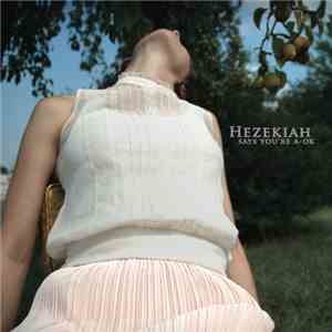Hezekiah Jones - Hezekiah Says You're A-OK