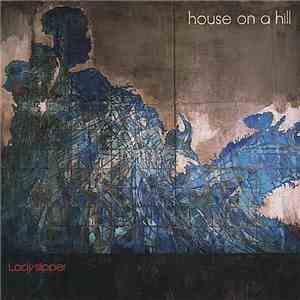 House On A Hill - Lady Slipper