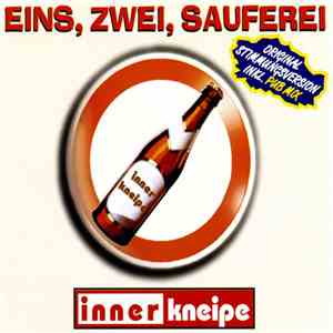Inner Kneipe - Eins, Zwei, Sauferei
