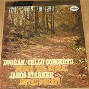 Janos Starker, Dvořák, Bruch, Antal Dorati, London Symphony Orchestra - Cel ...