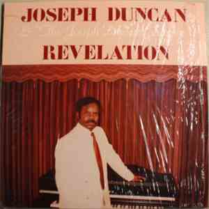 Joseph Duncan & The Joseph Duncan Singers - Revelation