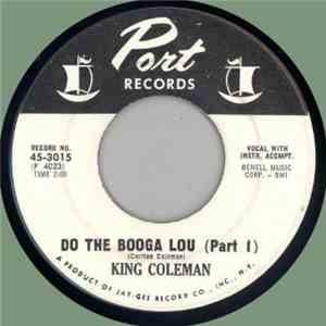 King Coleman - Do The Booga Lou (Part 1) / Do The Booga Lou (Part 2)