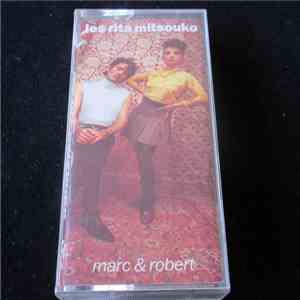 Les Rita Mitsouko - Marc & Robert