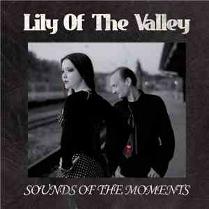 Lily of the Valley  - Sounds Of The Moments