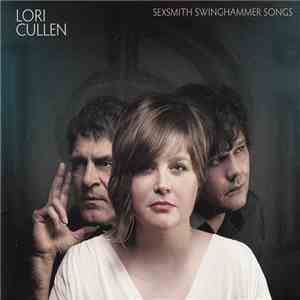 Lori Cullen - Sexsmith Swinghammer Songs