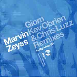 Marvin Zeyss - In My Arms EP