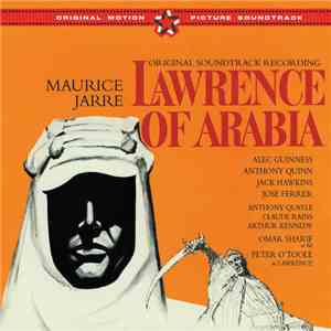 Maurice Jarre - Lawrence Of Arabia (Original Soundtrack Recording) (Newly Restored Edition)