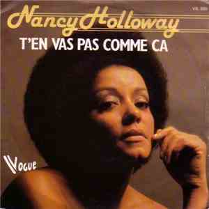 Nancy Holloway - T'en Vas Pas Comme Ca / Qu'est Ce Que C'est Ce Que Tu Me Fais?