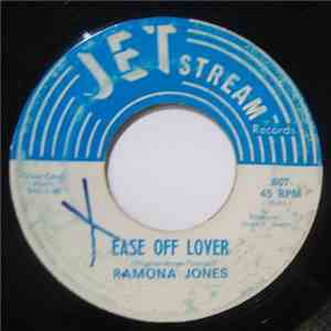 Ramona Jones  - Ease Off Lover / Your Love's Not Relaible