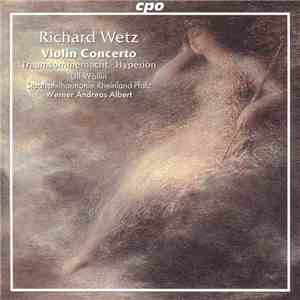 Richard Wetz – Ulf Wallin, Staatsphilharmonie Rheinland-Pfalz, Werner Andre ...