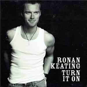 Ronan Keating - Turn It On