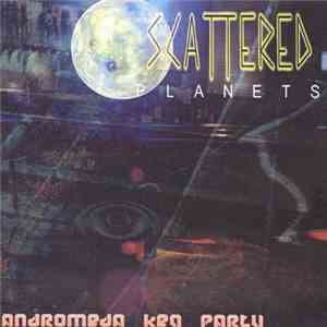 Scattered Planets - Andromeda Keg Party