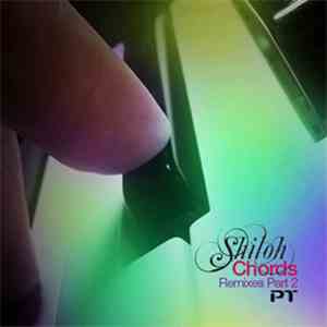 Shiloh - Chords (Remixes Part 2)