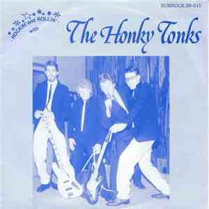 The Honky Tonks - Rockin' And Rollin' With The Honky Tonks