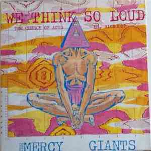 The Mercy Giants - We Think So Loud