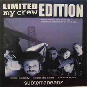 The Subterraneanz - My Crew (Limited Edition)