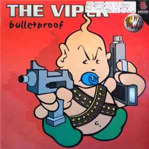 The Viper - Bulletproof